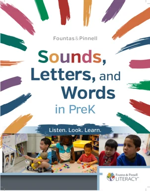 Fountas & Pinnell Sounds Letters and Words in PreK Listen. Look. Learn.