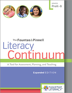 The Fountas & Pinnell Literacy Continuum Expanded Edition